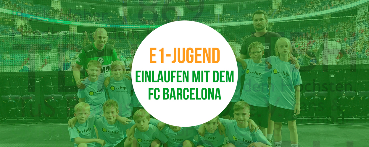 Banner zu E1: Einlaufen mit dem FC Barcelona